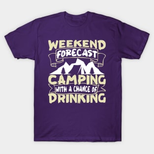 Funny Weekend Forecast Camping T-Shirt